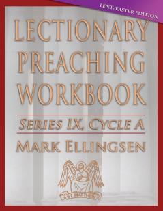 Lectionary Preaching Workbook Cycle a - Lent / Easter Edition