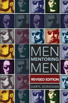 Men Mentoring Men Revised Edition
