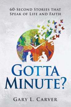 Gotta Minute?