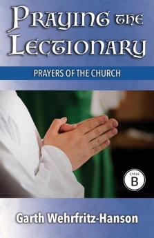 Praying the Lectionary Cycle B