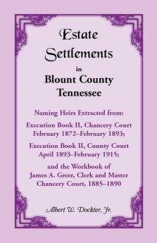Estate Settlements of Blount County Tennessee