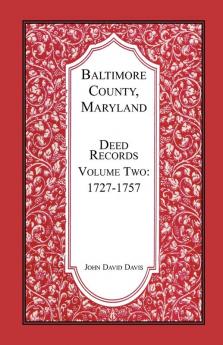 Baltimore County Maryland Deed Records Volume 2