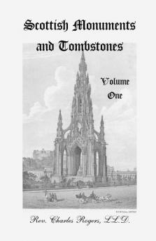 Scottish Monuments and Tombstones Volume 1