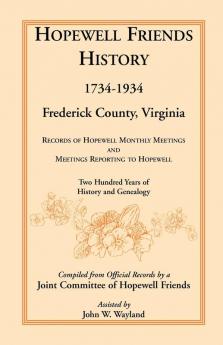 Hopewell Friends History 1734-1934 Frederick County Virginia