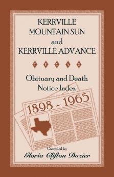 Kerrville Mountain Sun and Kerrville Advance Obituary and Death Notice Index 1898-1965