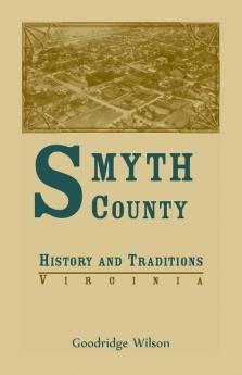 Smyth County Virginia History and Traditions