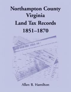 Northampton County Virginia Land Tax Records 1851-1870