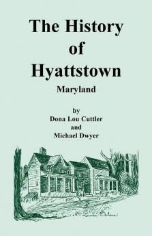 The History of Hyattstown Maryland