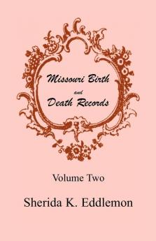 Missouri Birth and Death Records Volume 2