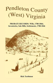 Pendleton County (West) Virginia Probate Records