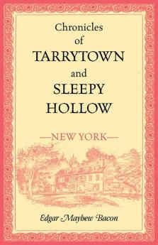 Chronicles of Tarrytown and Sleepy Hollow (New York)