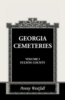 Georgia Cemeteries Volume I