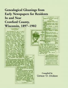 Genealogical Gleanings from Early Newspapers for Residents in and Near Crawford Co Wisconsin 1897-1902