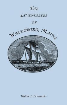The Levensalers of Waldoboro Maine
