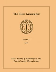 The Essex Genealogist Volume 17 1997