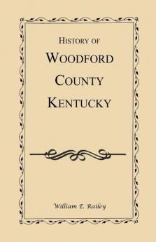 History of Woodford County Kentucky