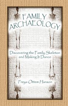 Family Archaeology