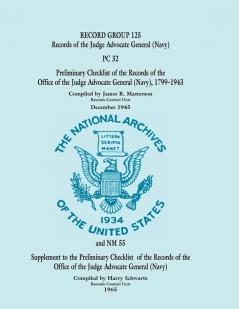 Record Group 125 Records of the Office of the Judge Advocate General (Navy)