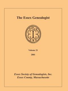 The Essex Genealogist Volume 21 2001