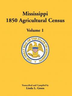 Mississippi 1850 Agricultural Census Volume 1