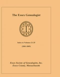 The Essex Genealogist Index 2001-2005