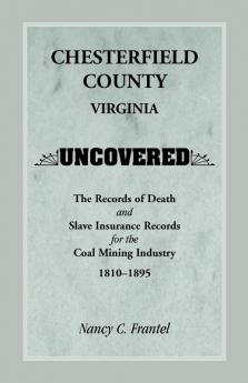 Chesterfield County Virginia Uncovered
