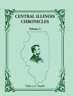 Central Illinois Chronicles Volume 2