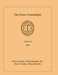 The Essex Genealogist Volume 26 2006