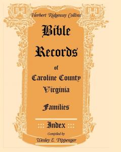 Bible Records of Caroline County Virginia Families