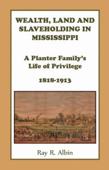 Wealth Land and Slaveholding in Mississippi