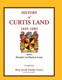 History of Curtis Land 1635-1683