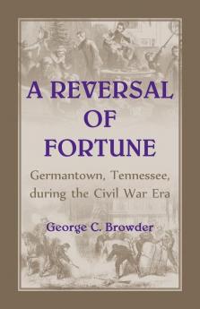 Germantown Tennessee during the Civil War Era