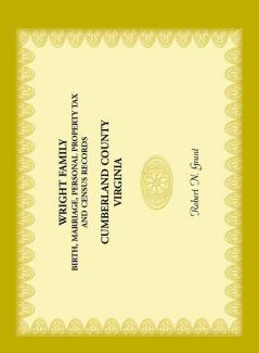 Wright Family Birth Marriage Personal Property Tax And Census Records Cumberland County Virginia