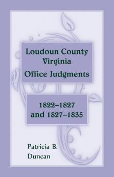 Loudoun County Virginia Office Judgments 1822-1827 and 1827-1835
