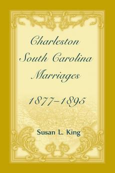 Charleston South Carolina Marriages 1877-1895