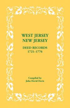 West Jersey New Jersey Deed Records 1721-1776