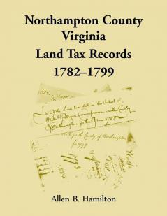 Northampton County Virginia Land Tax Records 1782-1799