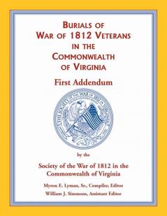 War of 1812 in the Commonwealth of Virginia First Addendum