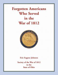 Forgotten Americans who served in the War of 1812