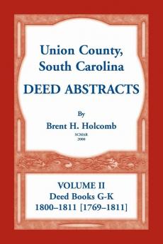 Union County South Carolina Deed Abstracts Volume II