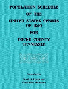 Population Schedule of the United States of 1860 for Cocke County Tennessee
