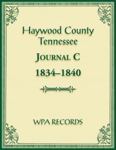 Haywood County Tennessee Journal C 1834-1840