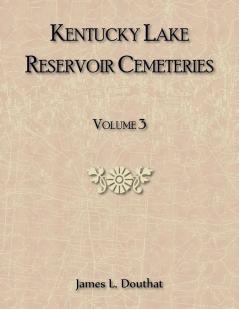 Kentucky Lake Reservoir Cemeteries Volume 3