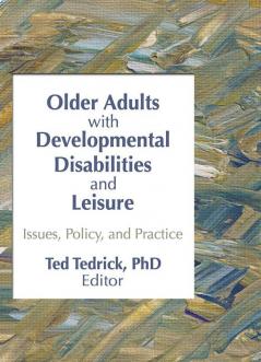 Older Adults With Developmental Disabilities and Leisure