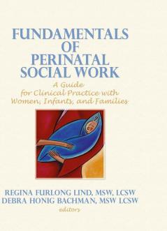 Fundamentals of Perinatal Social Work