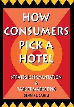 How Consumers Pick a Hotel