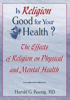 Is Religion Good for Your Health?