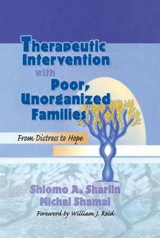 Therapeutic Intervention with Poor Unorganized Families