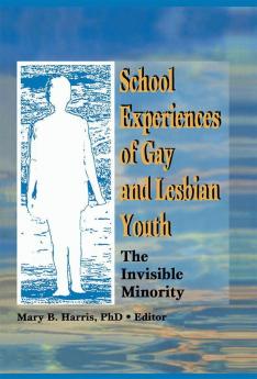 School Experiences of Gay and Lesbian Youth