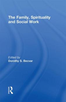 Family Spirituality and Social Work